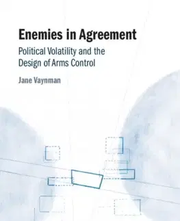 Politológia Enemies in Agreement - Jane Vaynman