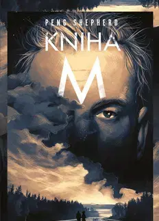 Sci-fi a fantasy Kniha M - Peng Shepherd