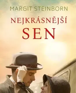 Historické romány Nejkrásnější sen - Margit Steinborn