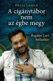 Biografie - ostatné A cigánytábor nem az égbe megy - László Dalia