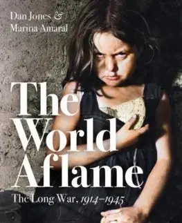 Cudzojazyčná literatúra World Aflame: The Long War, 1914-1945 - Dan Jones,Marina Amaral