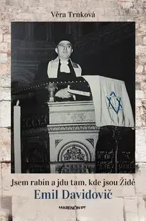 Náboženstvo Jsem rabín a jdu tam, kde jsou Židé - Věra Trnková
