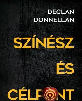 Film, hudba Színész és célpont - Declan Donnellan