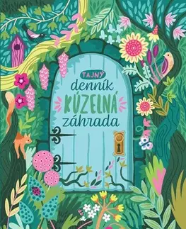 Pre dievčatá Tajný denník - Kúzelná záhrada