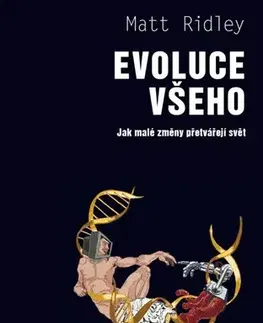 Prírodné vedy - ostatné Evoluce všeho - Matt Ridley