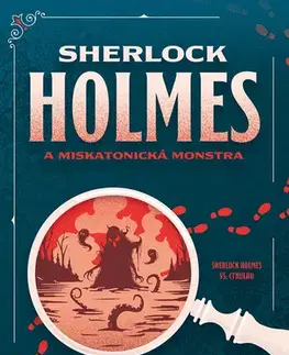 Detektívky, trilery, horory Sherlock Holmes a miskatonická monstra - James Lovegrove