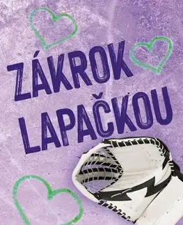 Romantická beletria Zákrok lapačkou - Teagan Hunter
