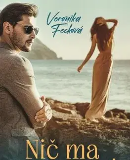 Romantická beletria Nič ma nezlomí - Veronika Fecková