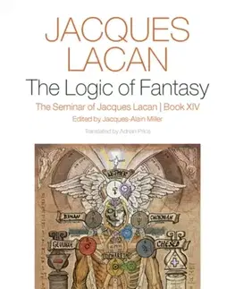 Psychiatria a psychológia The Logic of Fantasy: - Jacques Lacan,Jacques-Alain Miller