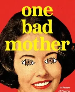 Odborná a náučná literatúra - ostatné One Bad Mother - Ej Dickson