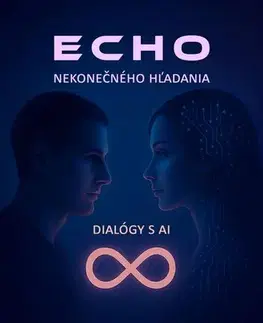 Filozofia Echo nekonečného hľadania - Karol Moravský