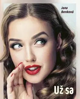 Romantická beletria Už sa so mnou ožeň, drahý - Jana Benková