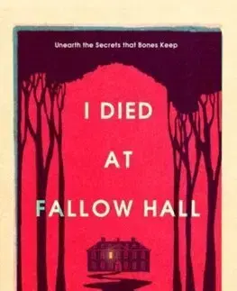 Detektívky, trilery, horory I Died at Fallow Hall - Bonnie Burke-Patel