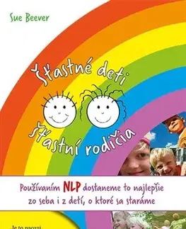 Výchova, cvičenie a hry s deťmi Šťastné deti, šťastní rodičia - Sue