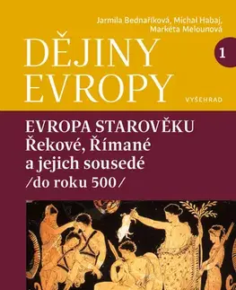 Armáda, zbrane a vojenská technika Dějiny Evropy 1: Evropa starověku - Jarmila Bednaříková
