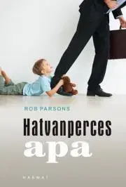 Sociológia, etnológia Hatvanperces apa - Rob Parsons