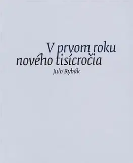 Literatúra V prvom roku nového tisícročia - Julo Rybák
