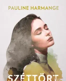 Beletria - ostatné Széttört helyeken - Pauline Harmange