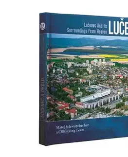 Encyklopédie, obrazové publikácie Lučenec a okolie z neba - Matej Schwarzbacher