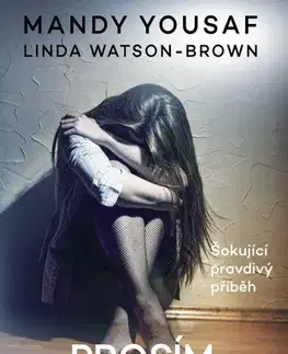 Psychiatria a psychológia Prosím, zachraň mě - Linda Watson-Brown a Mandy Yousaf