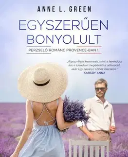 Romantická beletria Egyszerűen bonyolult - Anne L. Green