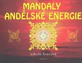 Ezoterika - ostatné Mandaly andělské energie - Libuše Švecová