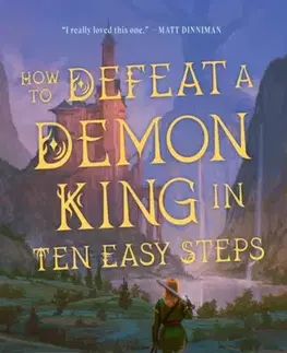 Sci-fi a fantasy How to Defeat a Demon King in Ten Easy Steps - Andrew Rowe