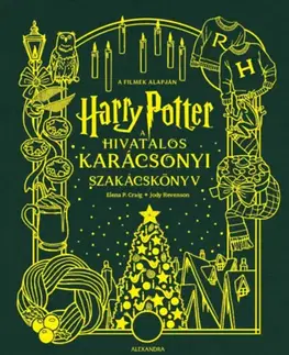 Kuchárky - ostatné Harry Potter - A hivatalos karácsonyi szakácskönyv - Elena P. Craig,Jody Revenson