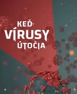 Zdravie, životný štýl - ostatné Keď vírusy útočia - Jarmila Mandžuková
