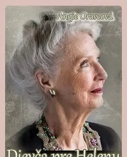 Romantická beletria Dievča pre Helenu - Angie Oravcová