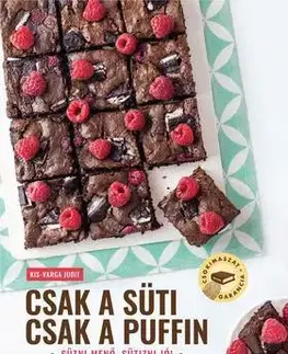 Sladká kuchyňa Csak a süti - Csak a Puffin - Judit Kis-Varga