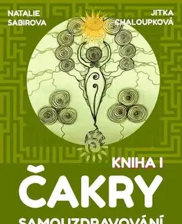 Ezoterika - ostatné Čakry - Natalie Sabirova,Jitka Chaloupková