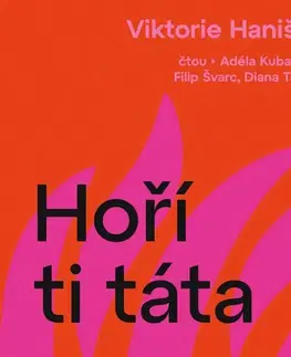 Beletria - ostatné OneHotBook Hoří ti táta