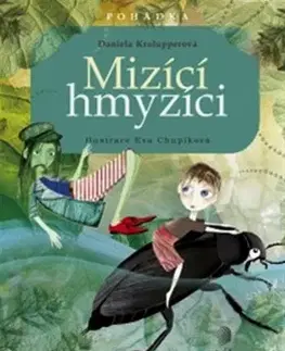 Rozprávky Mizící hmyzíci - Daniela Krolupperová