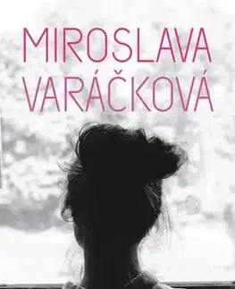 Pre dievčatá Len to nikomu nepovedz - Miroslava Varáčková