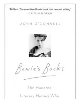 Eseje, úvahy, štúdie Bowies Books - John O'Connell