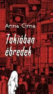 Beletria - ostatné Tokióban ébredek - Anna Cima