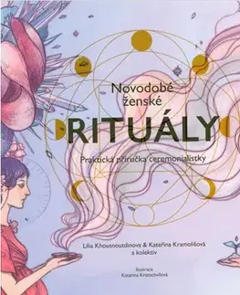 Zdravie, životný štýl - ostatné Novodobé ženské rituály - L. Khousnoutdinova,Kateřina Kramolišová