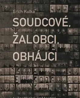 Vojnová literatúra - ostané Soudcové, žalobci, obhájci - Erich Kulka