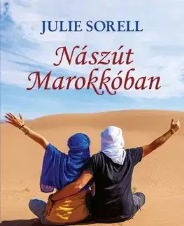 Romantická beletria Nászút Marokkóban - Julie Sorell