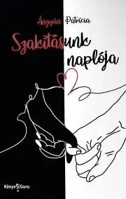 Romantická beletria Szakításunk naplója - Ángyán Patrícia