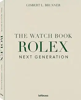 Dizajn, úžitkové umenie, móda The Watch Book Rolex: Next Generation - Gisbert L. Brunner