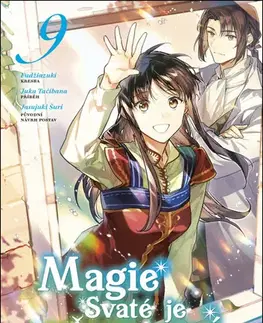 Manga Magie Svaté je všemocná 9 - Juka Tačibana,Fudžiazuki,Jasujuki Šuri