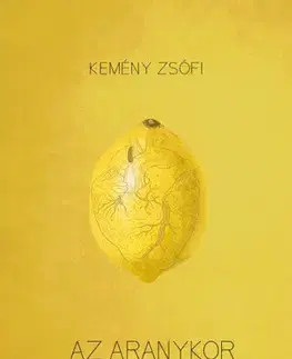 Svetová beletria Az aranykor fénykora - Zsófi Kemény