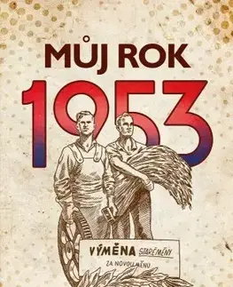 História - ostatné Můj rok 1953 - Alena Breuerová