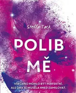 Romantická beletria Polib mě - Stella Tack