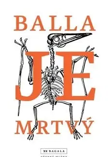 Slovenská beletria Je mrtvý - Vladimír Balla