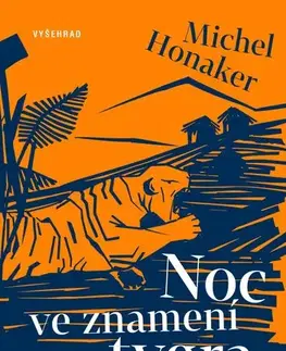 Svetová beletria Noc ve znamení tygra - Michel Honaker