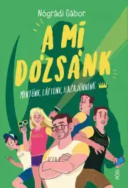 Dobrodružstvo, napätie, western A mi Dózsánk - Gábor Nógrádi