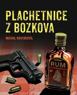 Detektívky, trilery, horory Plachetnice z Božkova - Michal Kratochvíl